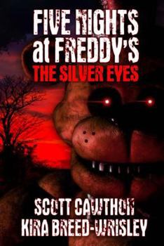 Five Nights at Freddy's The Silver Eyes
